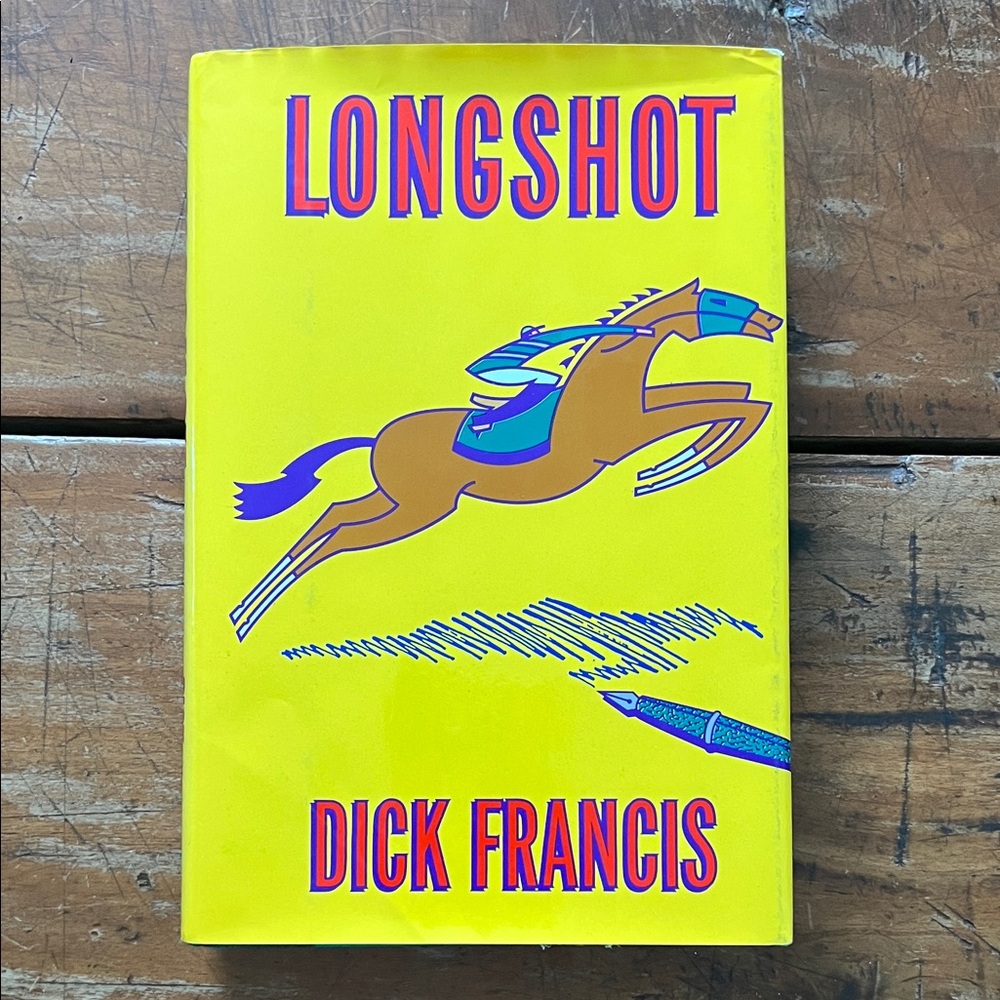 Hardcover Fiction || Longshot by Dick Francis